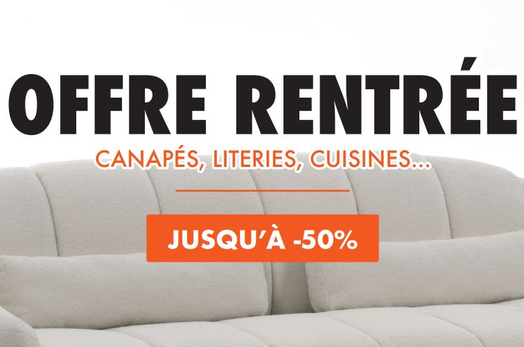 offres sur canapés, literies, cuisines, mobiliers